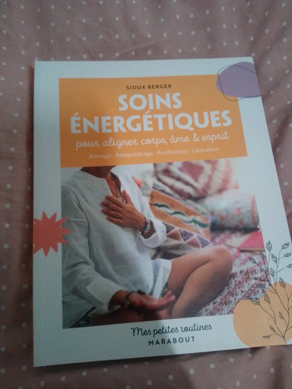 Livre soins énergétiques corps ame esprit santé équilibre